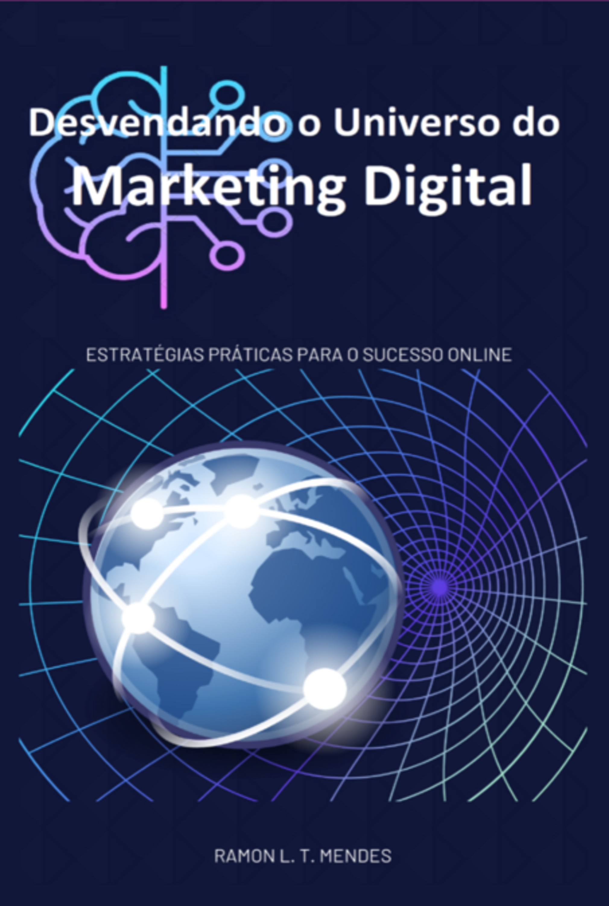 Desvendando O Universo Do Marketing Digital