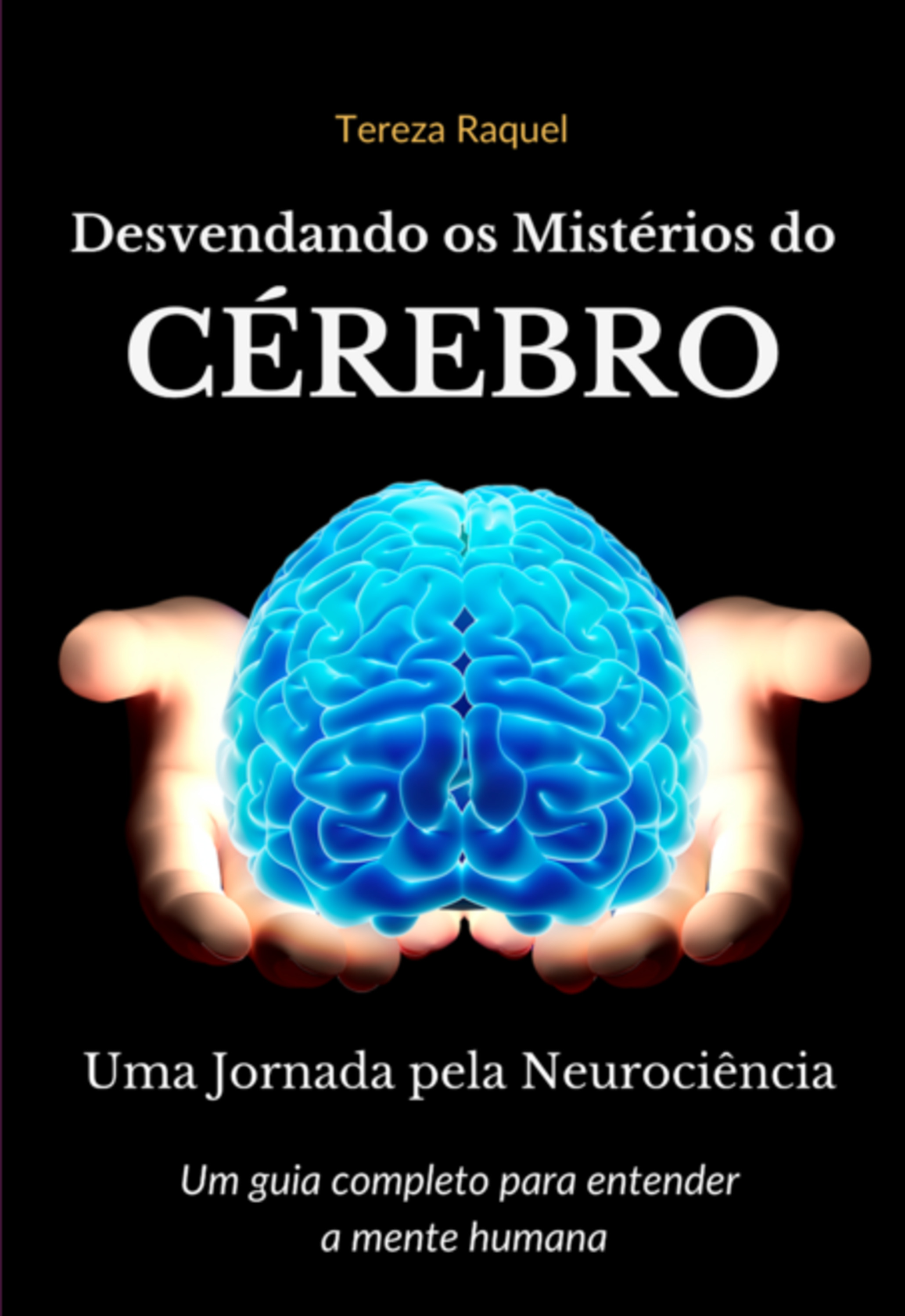 Desvendando Os Mistérios Do Cérebro