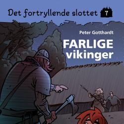 Det fortryllende slottet 7 - Farlige vikinger