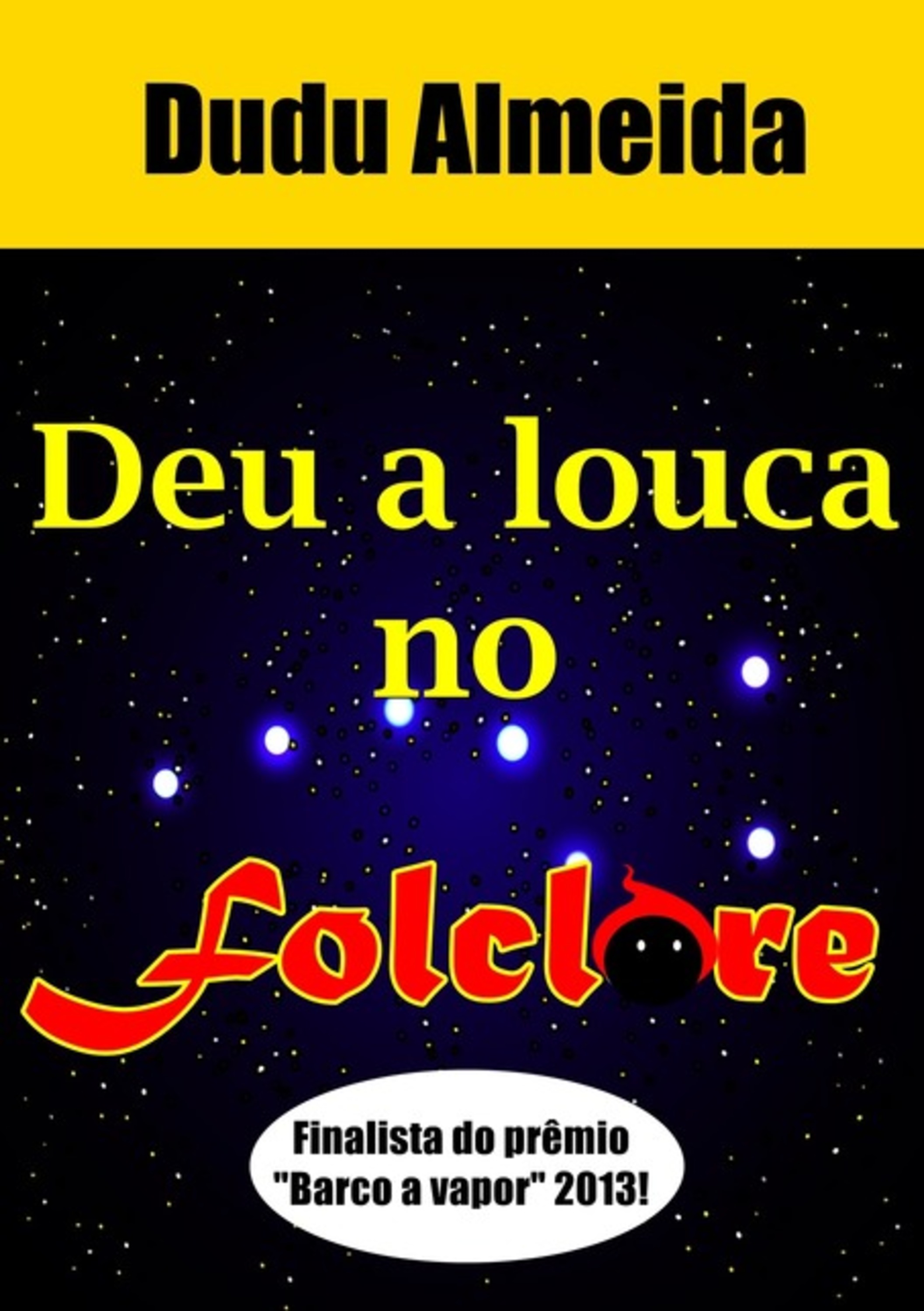 Deu A Louca No Folclore