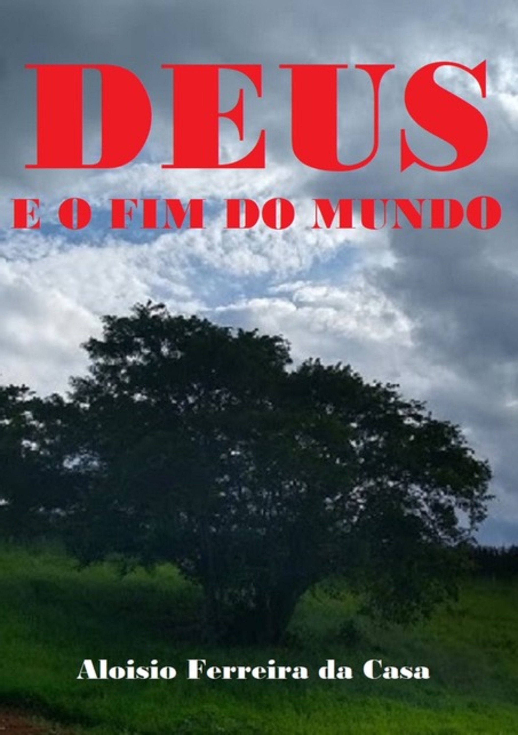 Deus E O Fim Do Mundo