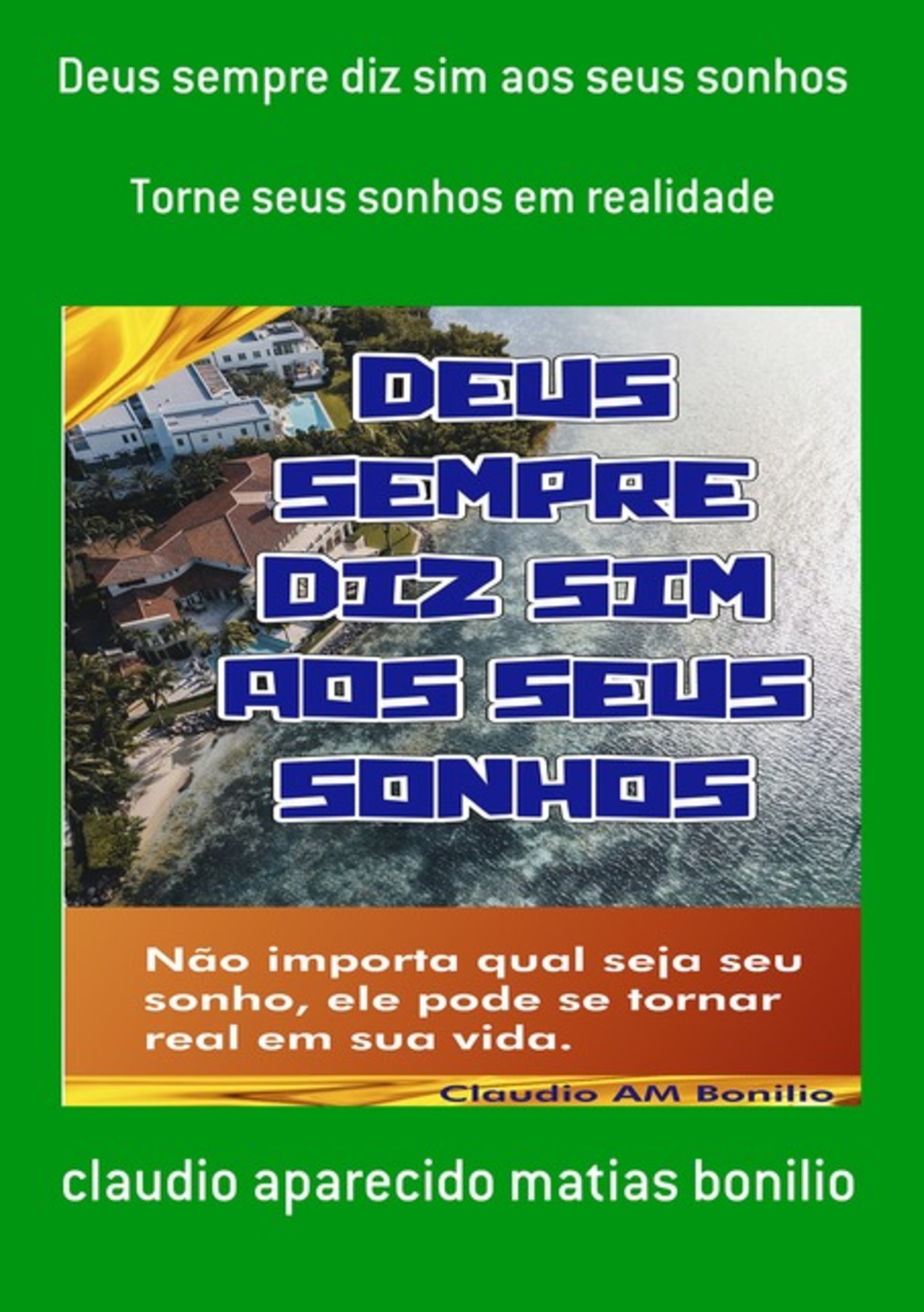 Deus Sempre Diz Sim Aos Seus Sonhos