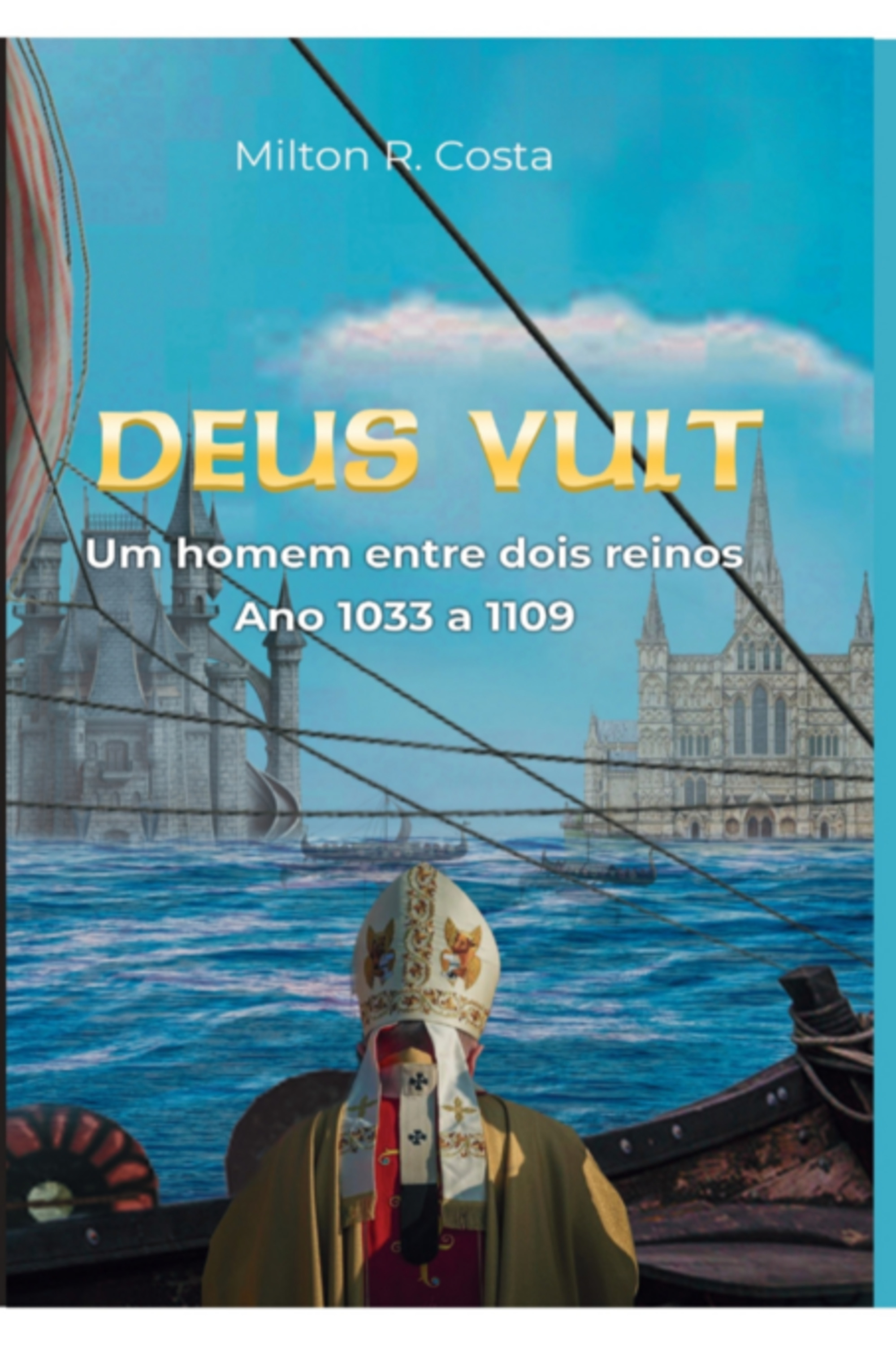 Deus Vult - Um Homem Entre Dois Reinos