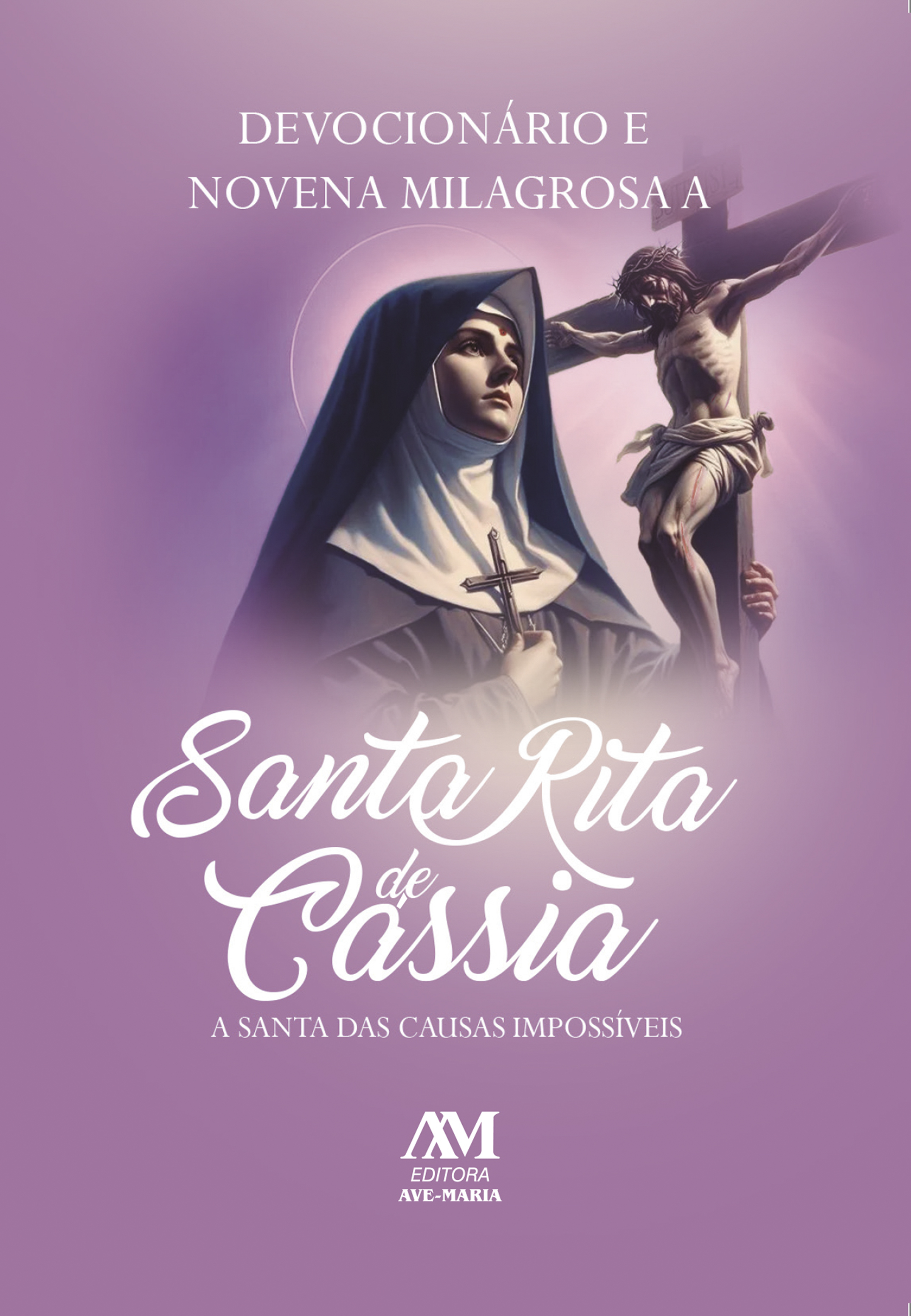 Devocionário e Novena Milagrosa a Santa Rita de Cássia