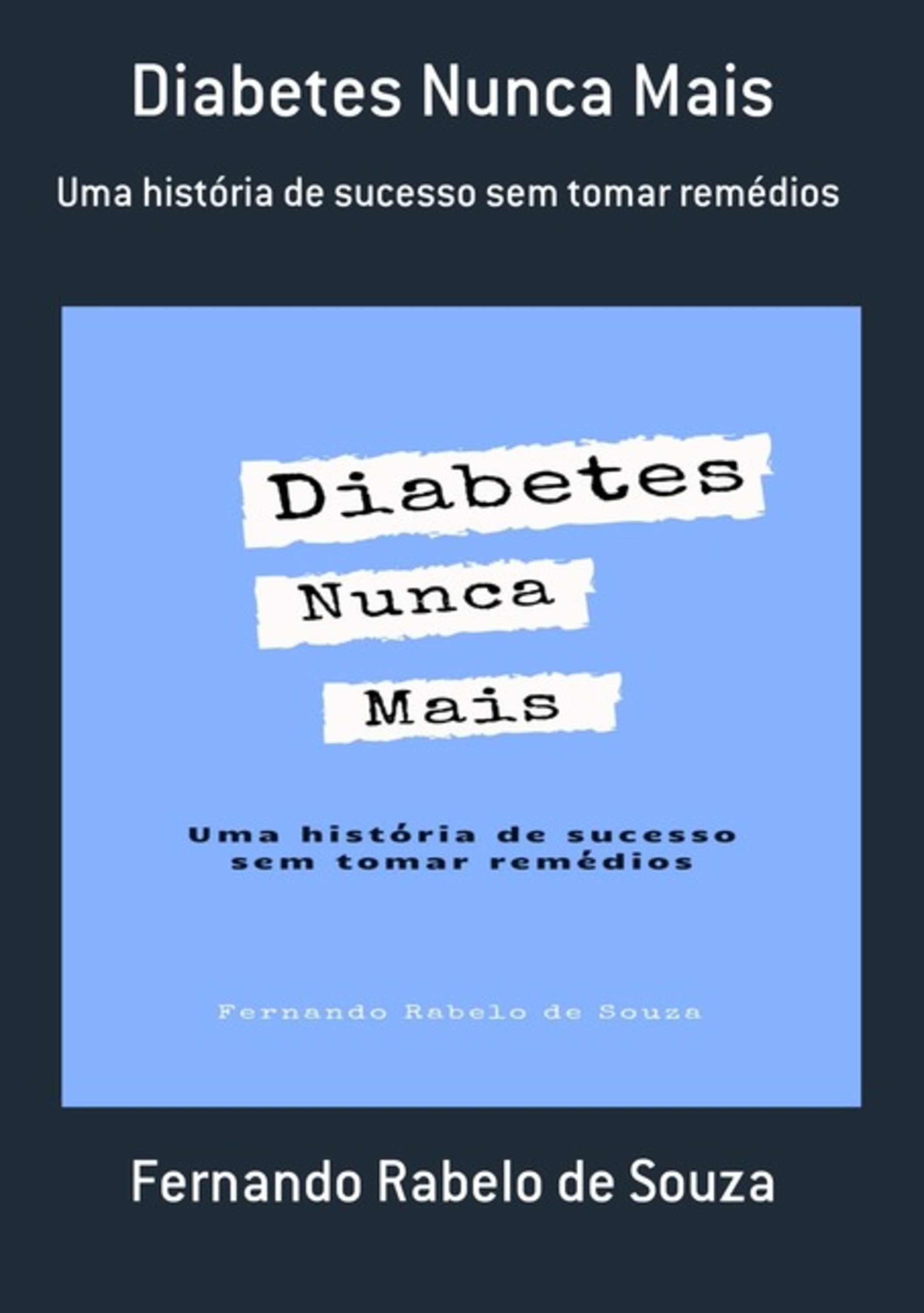 Diabetes Nunca Mais