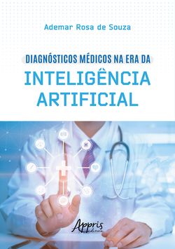 Diagnósticos médicos na era da inteligência artificial