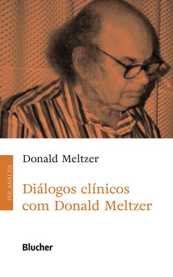 Diálogos clínicos com Donald Meltzer
