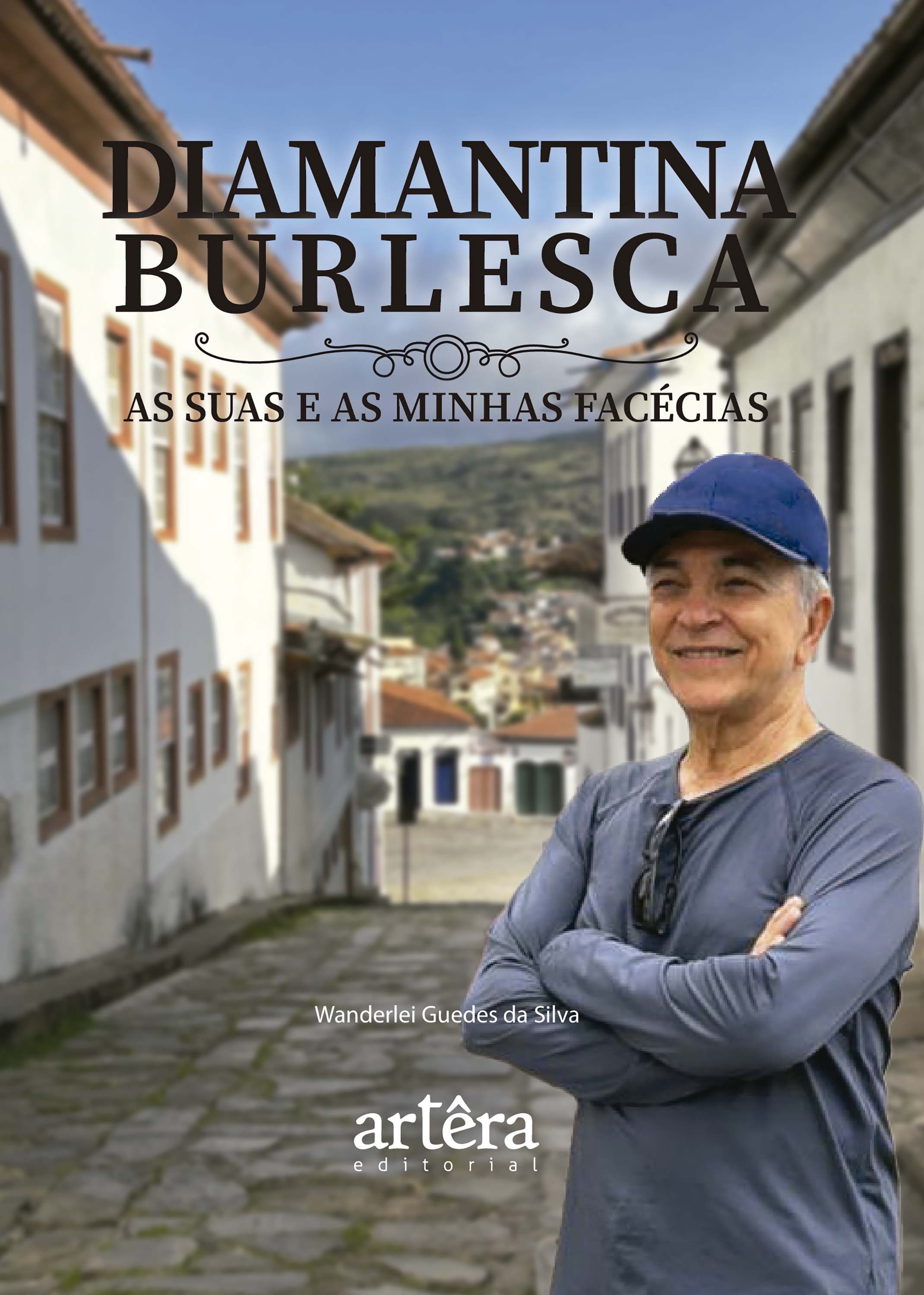 Diamantina Burlesca: As Suas e as Minhas Facécias