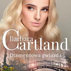 Diamentowa gwiazda - Ponadczasowe historie miłosne Barbary Cartland