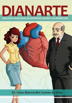 Dianarte (diálogo e analogias da arteriosclerose e sua regressão) - Gibi do Coração