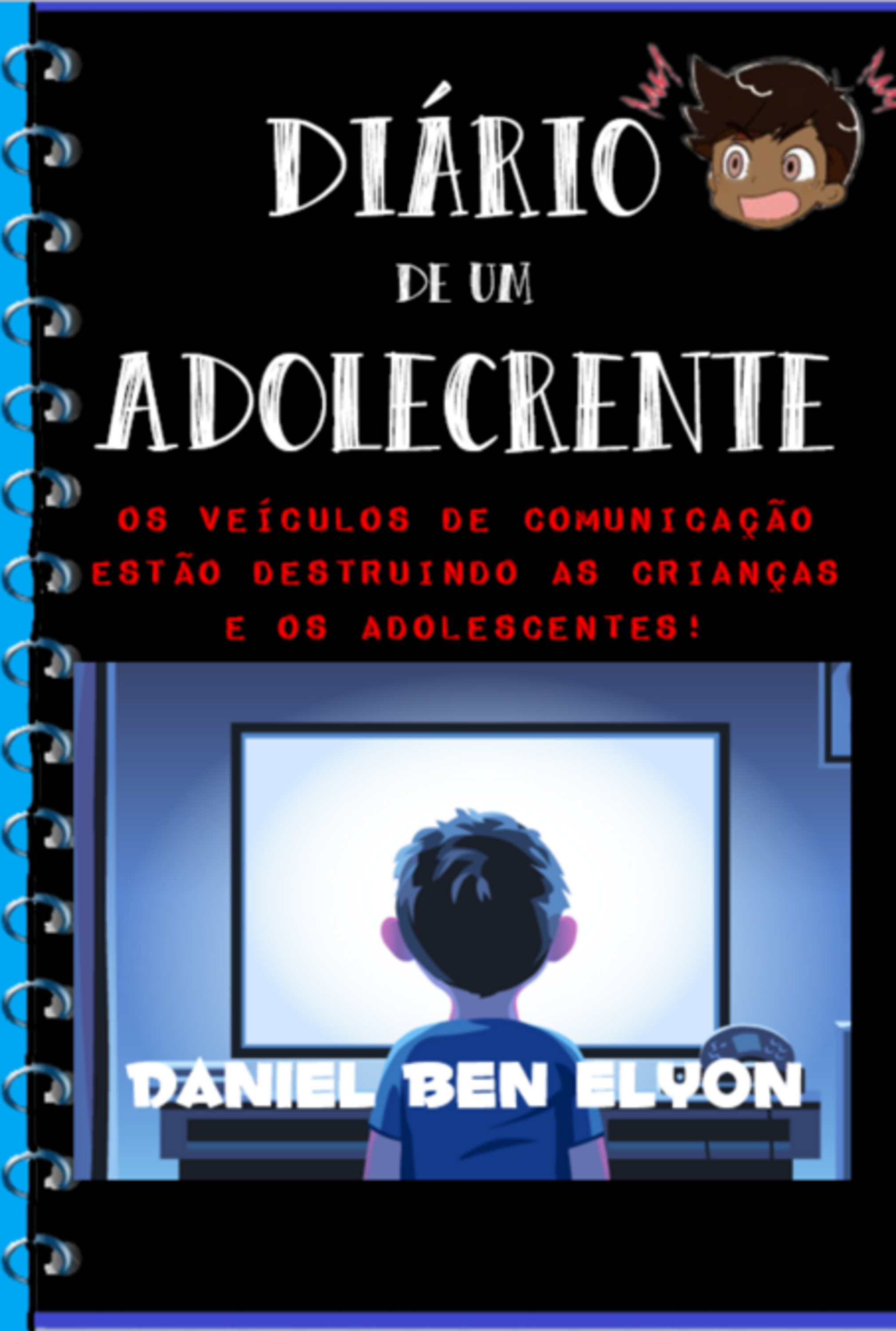 Diário De Um Adolecrente: Os Veículos De Comunicação Estão Destruindo As Crianças E Os Adolescentes!