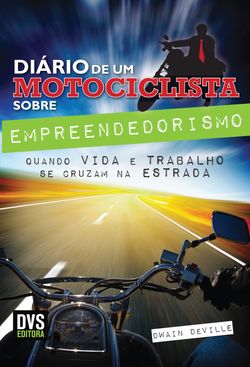 Diário de um Motociclista sobre Empreendedorismo