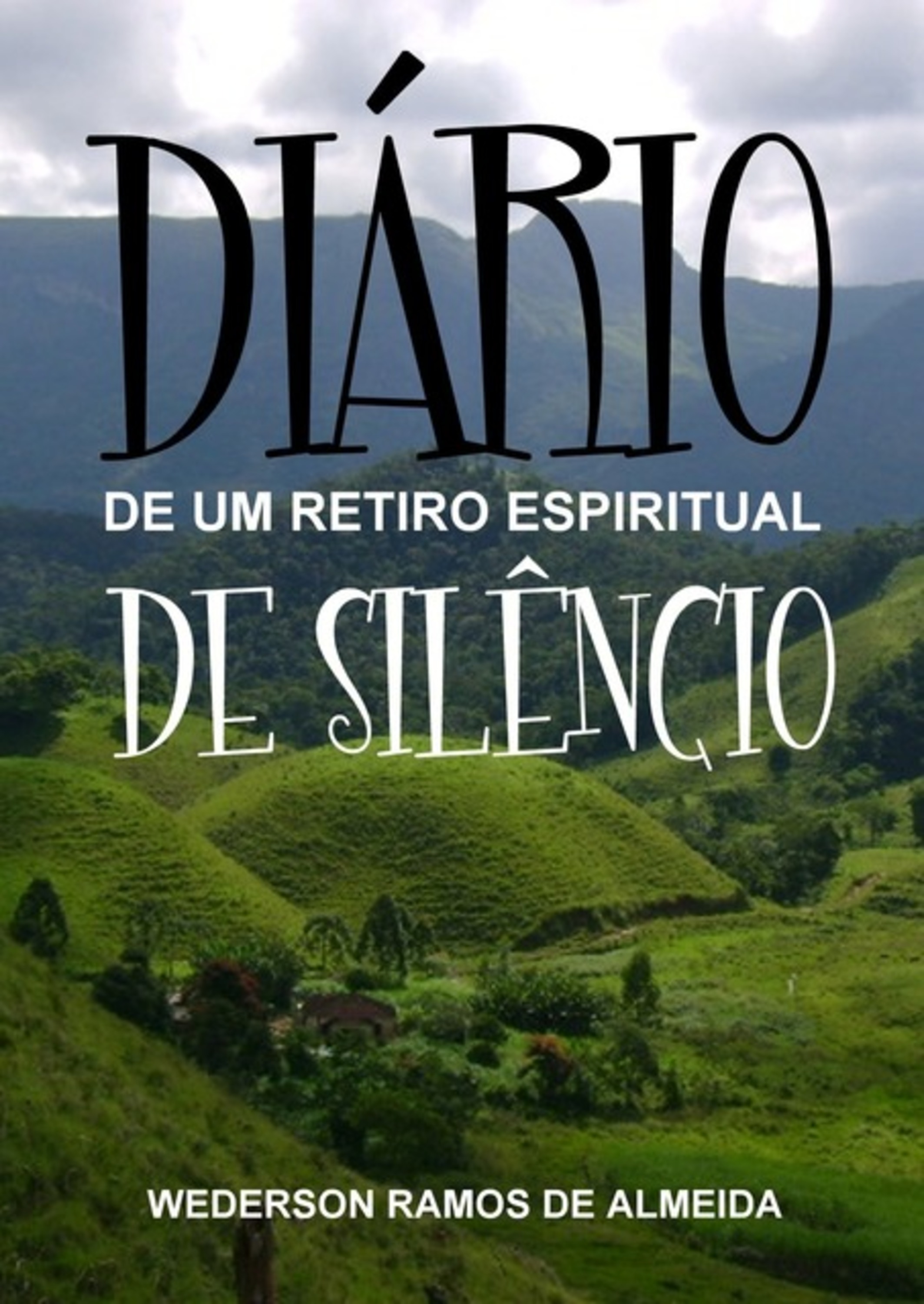 Diário De Um Retiro Espiritual De Silêncio