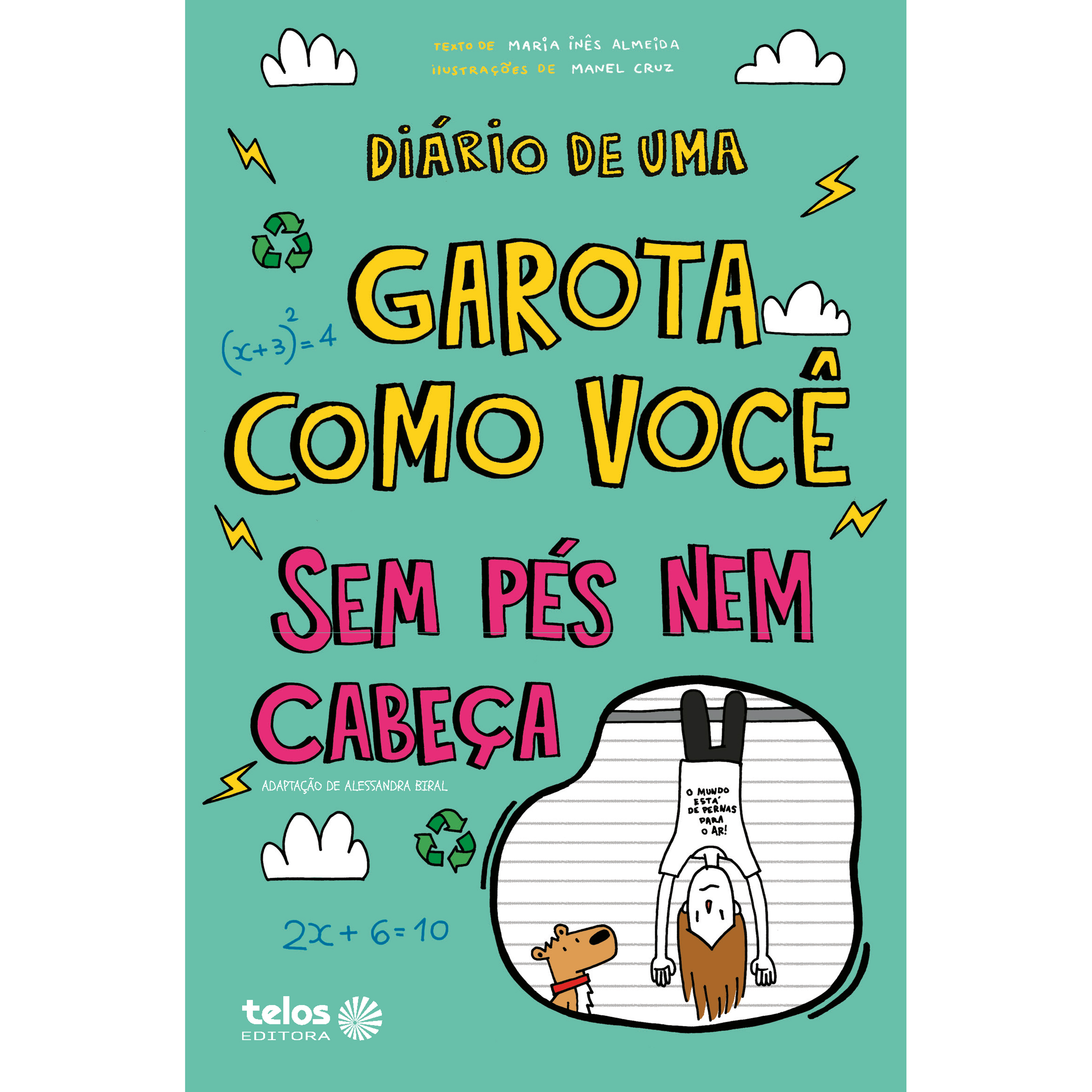 Diário de uma garota como você - Sem pés nem cabeça