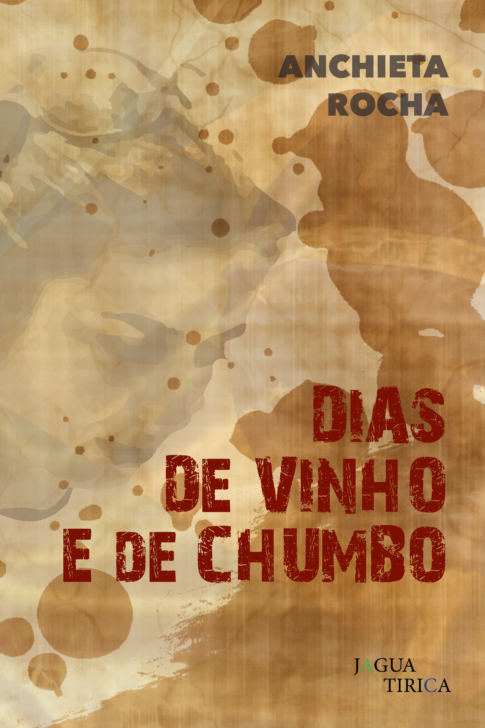 Dias de vinho e de chumbo