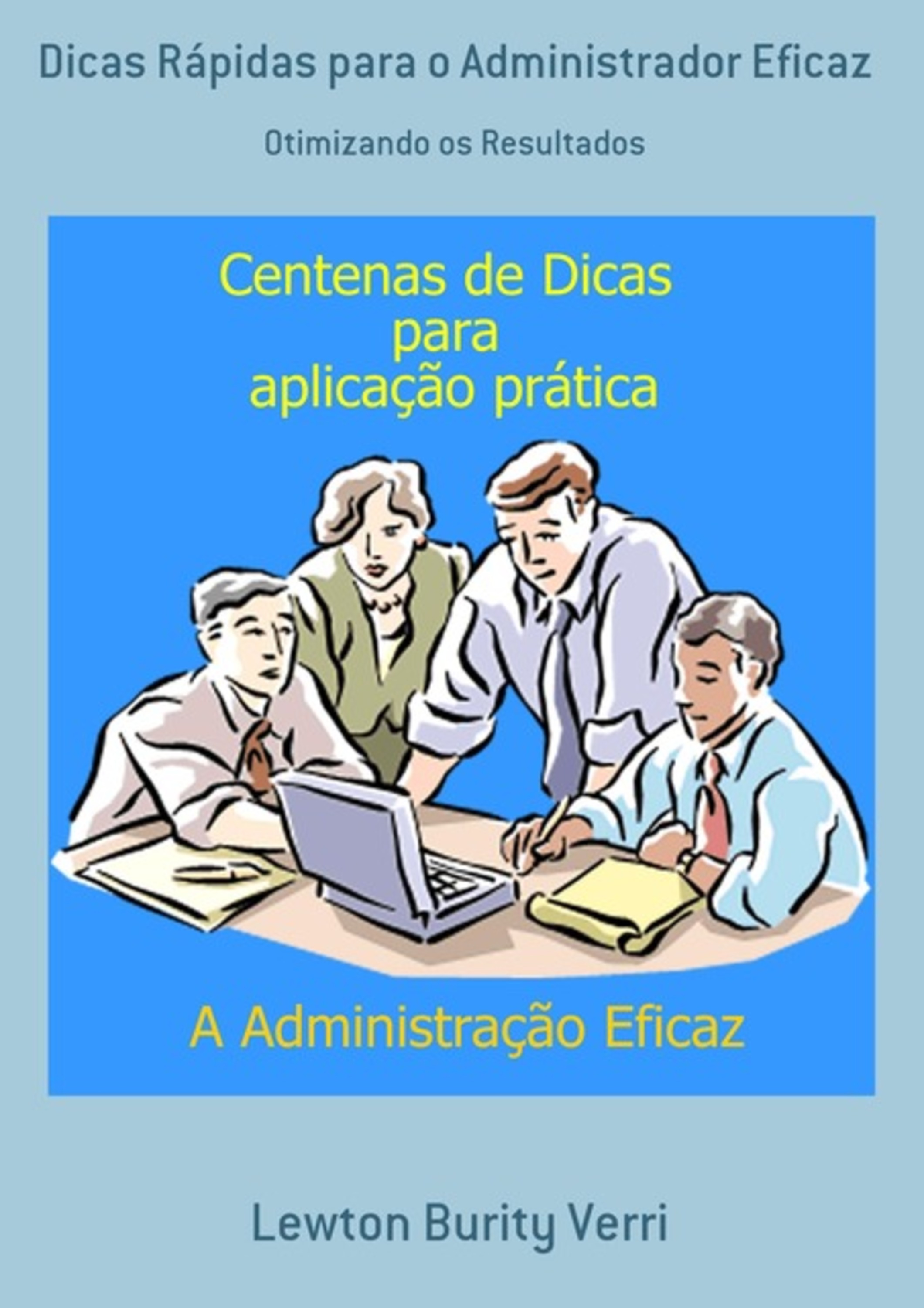 Dicas Rápidas Para O Administrador Eficaz