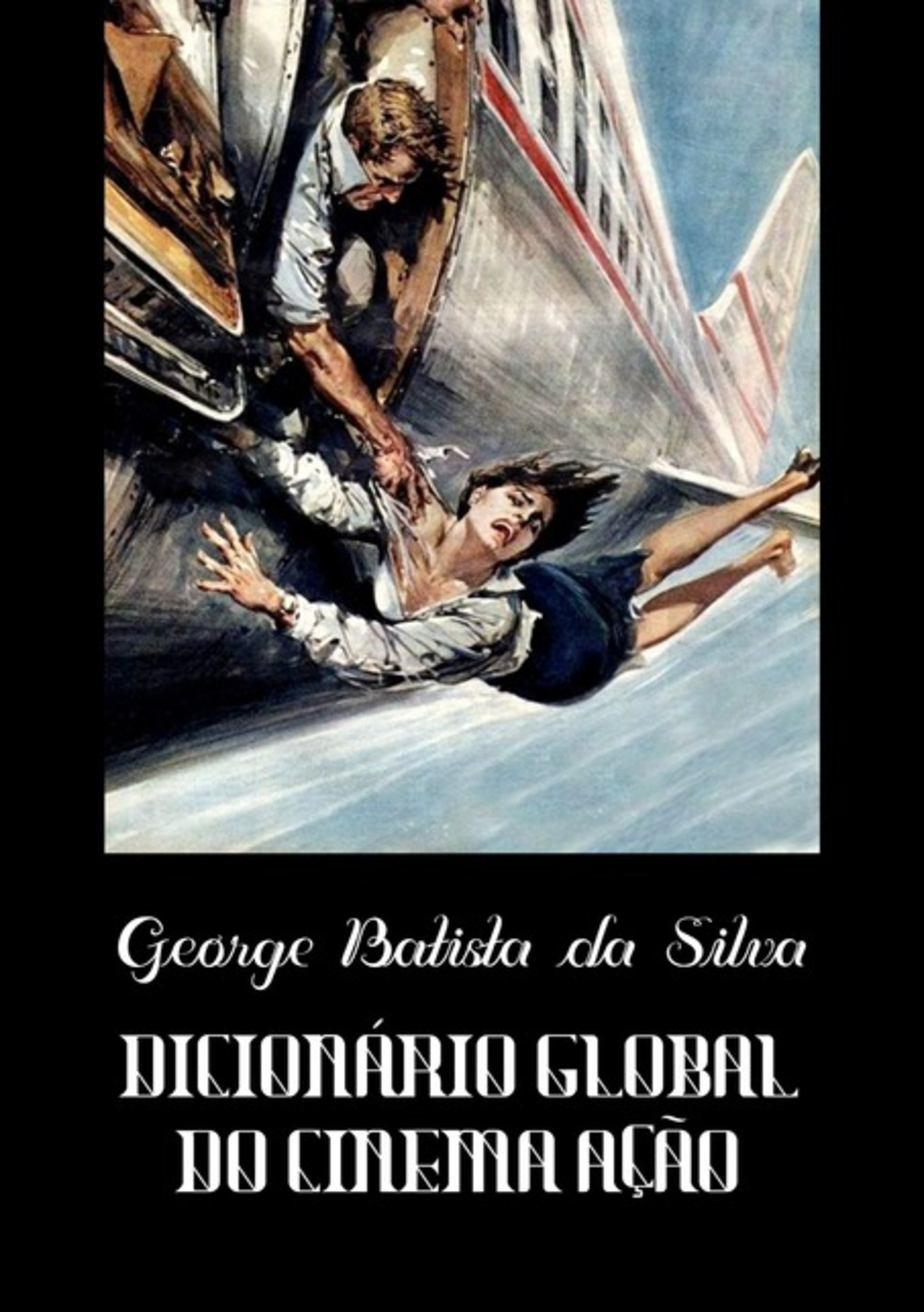 Dicionário Global Do Cinema Ação