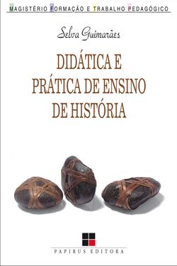 Didática e prática de ensino de história