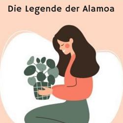 Die Legende der Alamoa