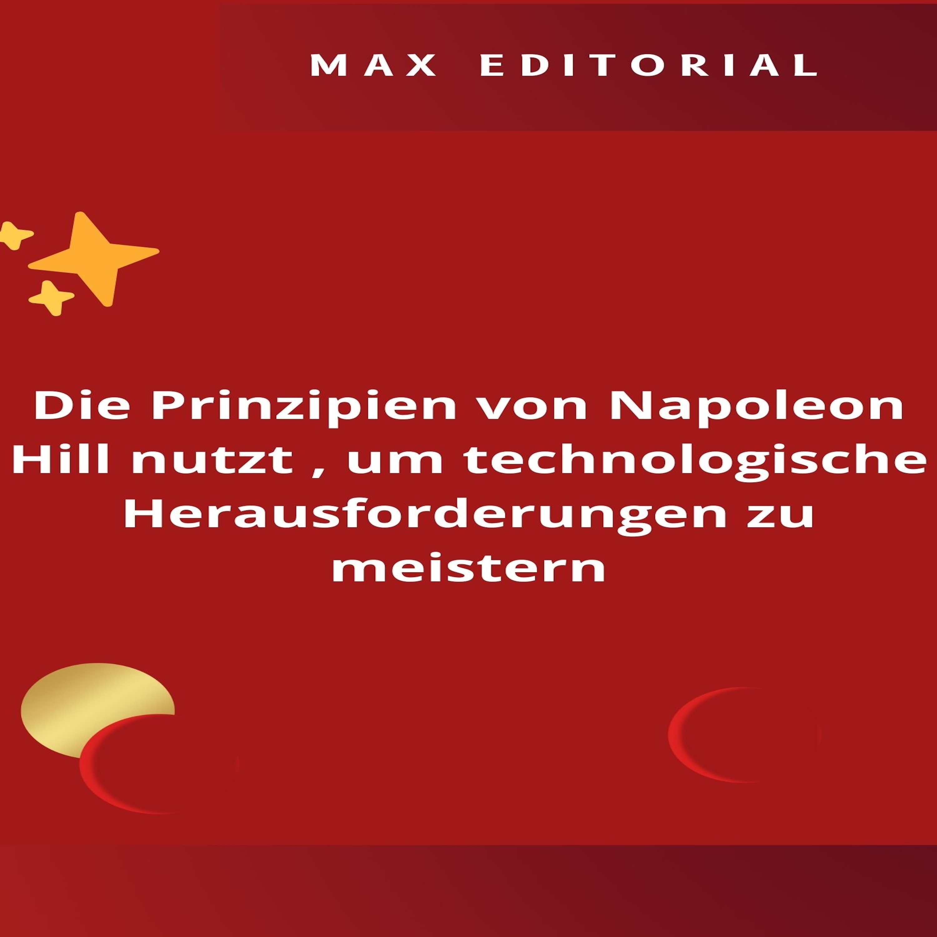Die Prinzipien von Napoleon Hill nutzt , um technologische Herausforderungen zu meistern