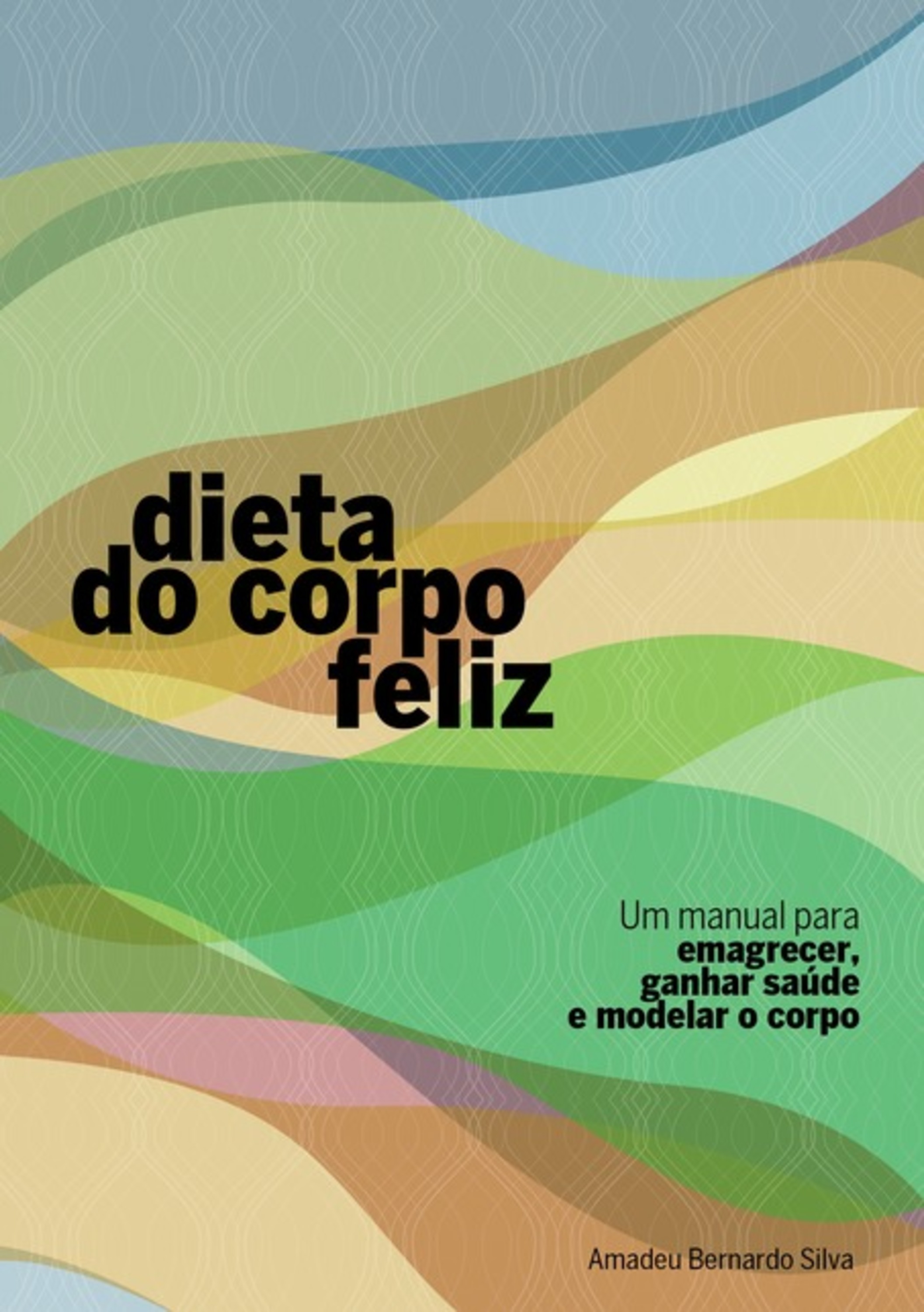 Dieta Do Corpo Feliz