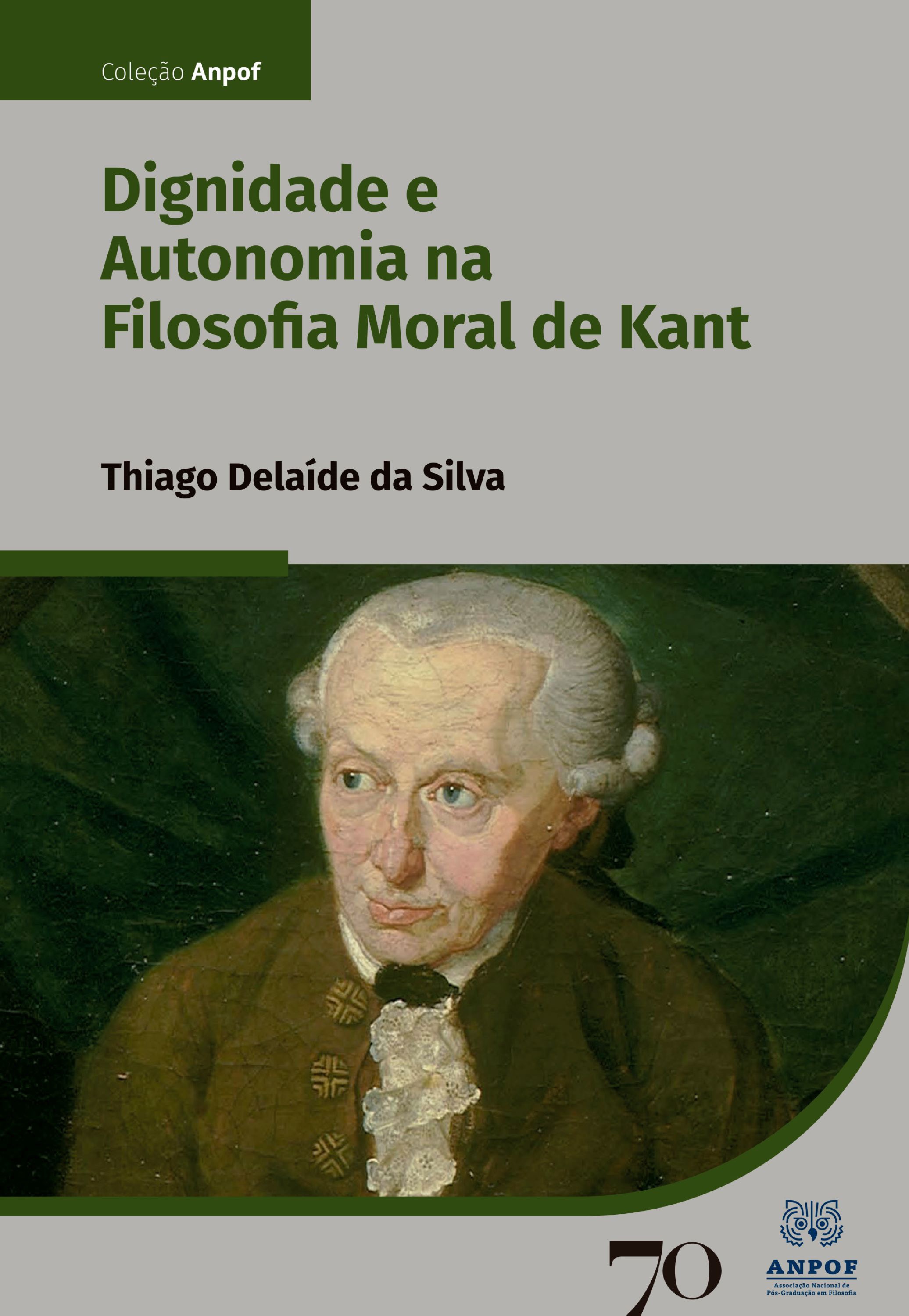 Dignidade e Autonomia na Filosofia Moral de Kant