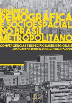 Dinâmica demográfica e socioespacial no Brasil metropolitano