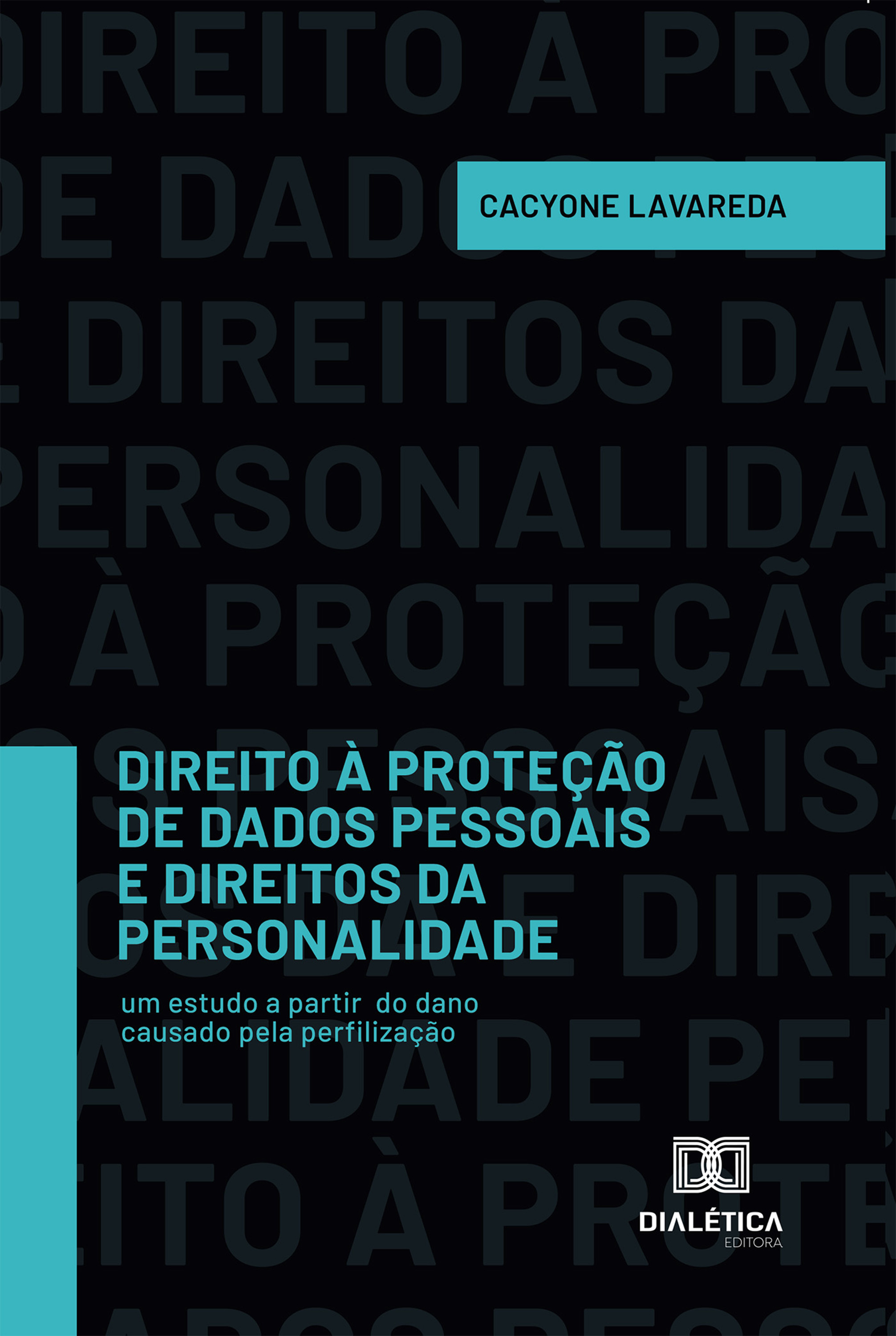 Direito à Proteção de Dados Pessoais e Direitos da Personalidade