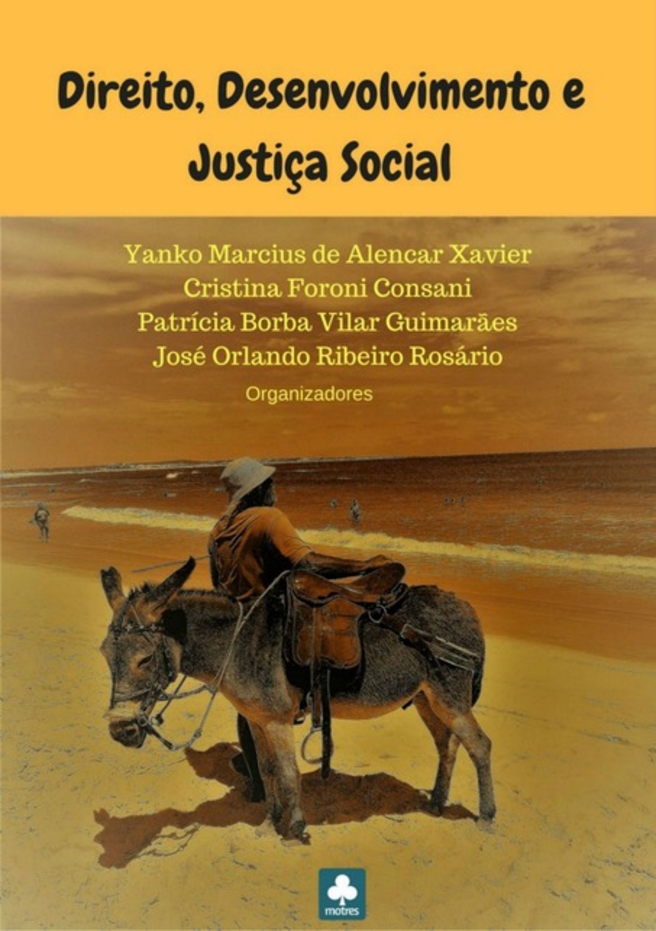 Direito, Desenvolvimento E Justiça Social