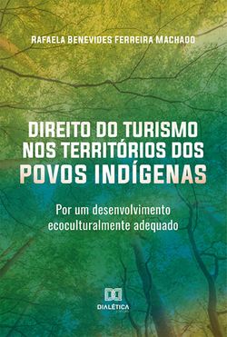 Direito do Turismo nos Territórios dos Povos Indígenas