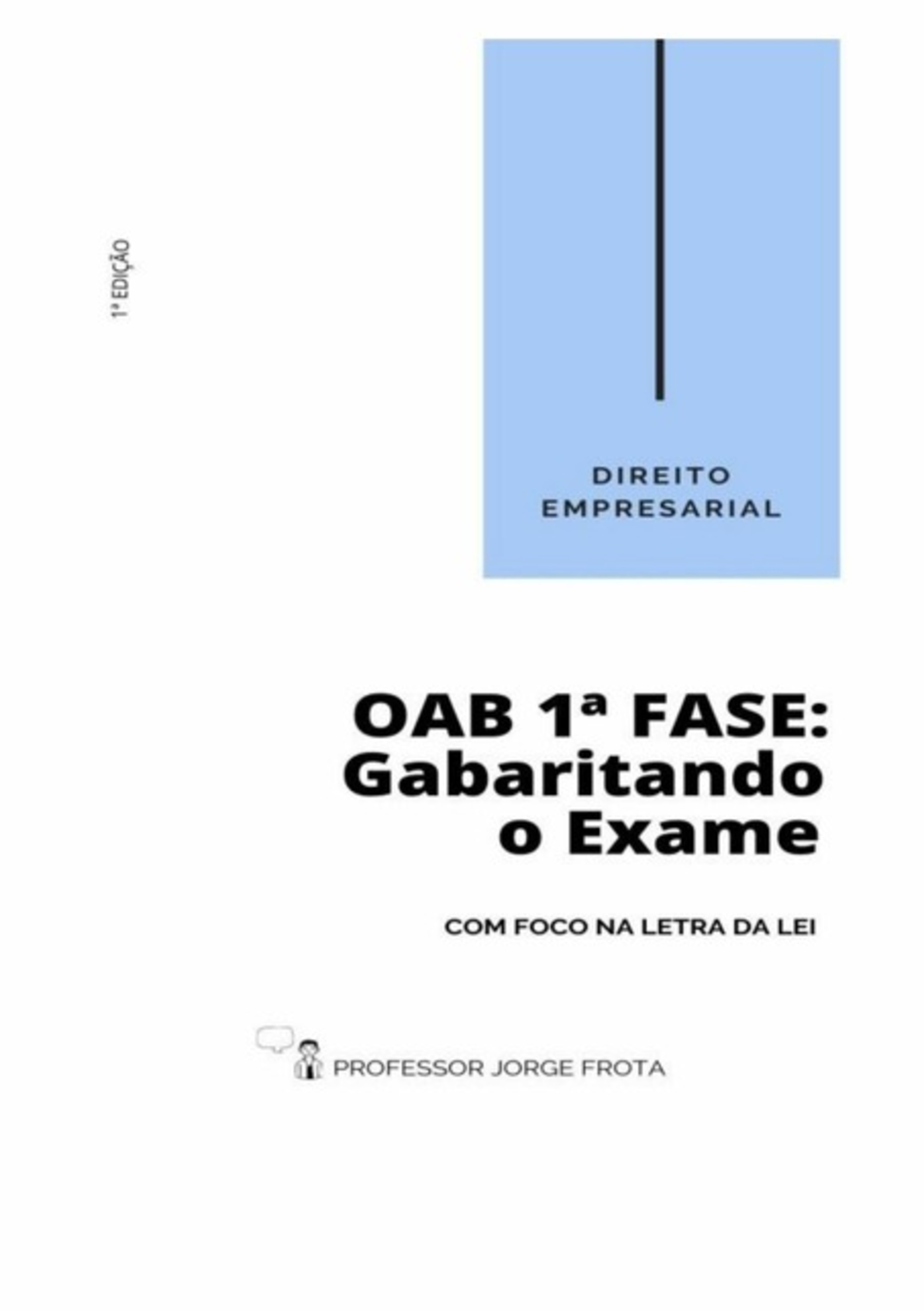 Direito Empresarial - Oab 1ª Fase: Gabaritando O Exame Com Foco Na Letra Da Lei