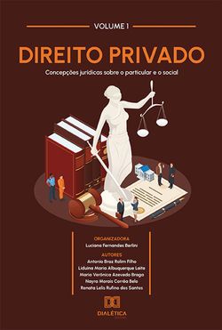 Direito Privado - concepções jurídicas sobre o particular e o social
