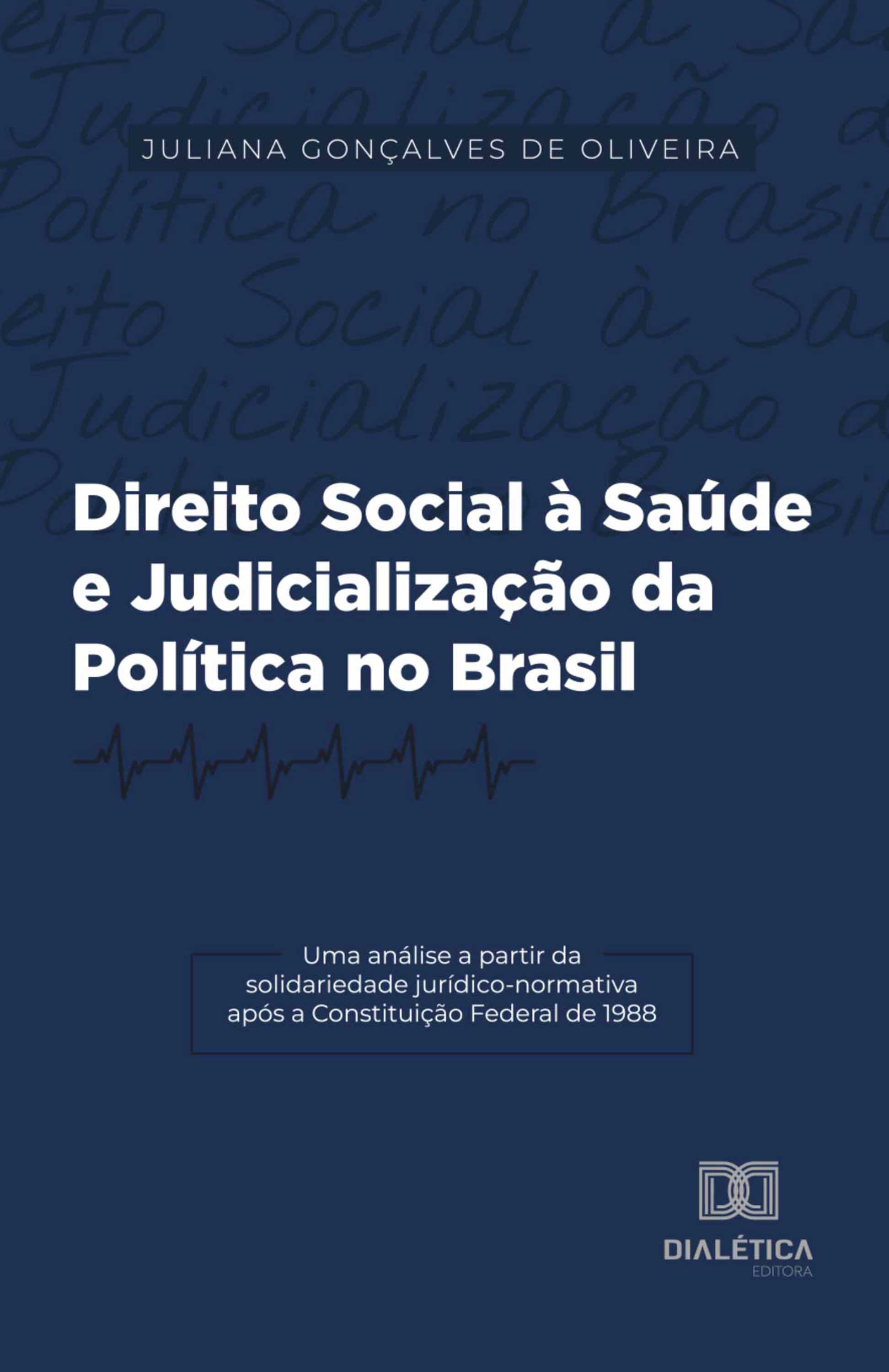 Direito Social à Saúde e Judicialização da Política no Brasil