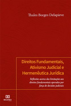 Direitos Fundamentais, Ativismo Judicial e Hermenêutica Jurídica