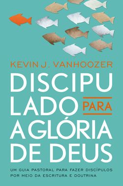 Discipulado para a glória de Deus