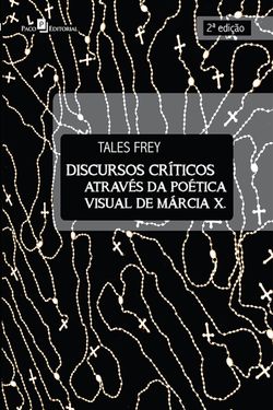 Discursos críticos através da poética visual de Márcia X.