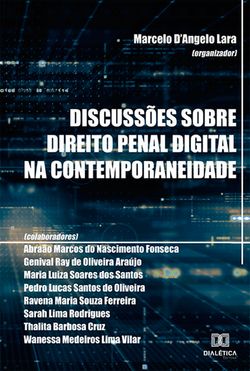 Discussões sobre direito penal digital na contemporaneidade