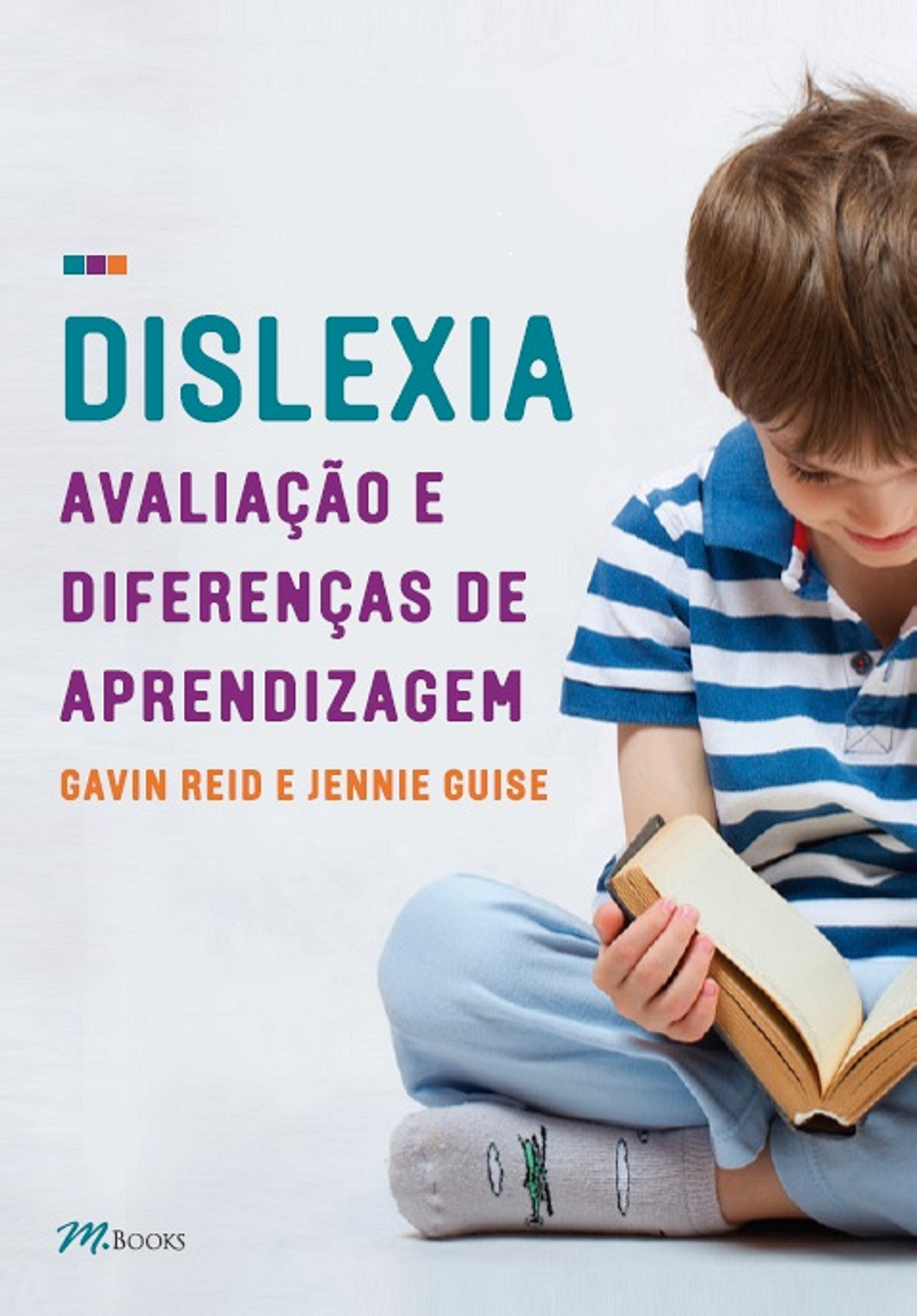 Dislexia, avaliação e diferenças de aprendizagem