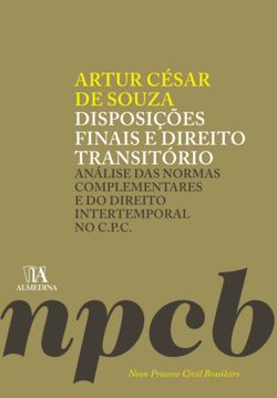 Disposições Finais e Direito Transitório: Análise das Normas Complementares e do Direito Intertemporal