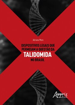Dispositivos Legais que Permeiam a Questão da Talidomida no Brasil