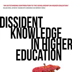 Dissident Knowledge in Higher Education