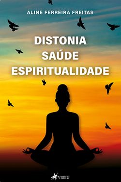 Distonia, Saúde, Espiritualidade