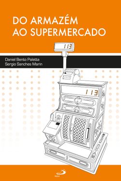 Do armazém ao supermercado