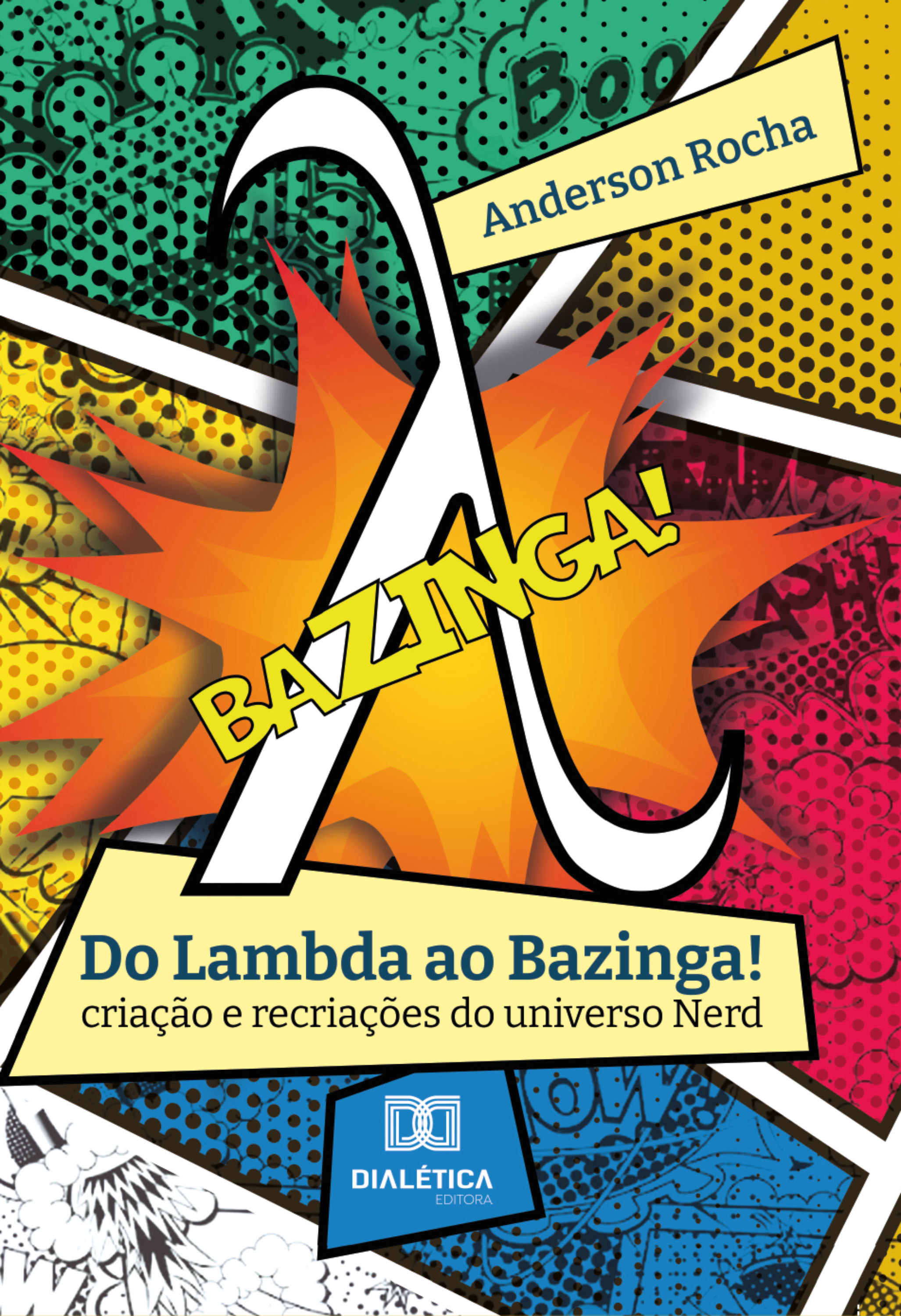 Do Lambda ao Bazinga!