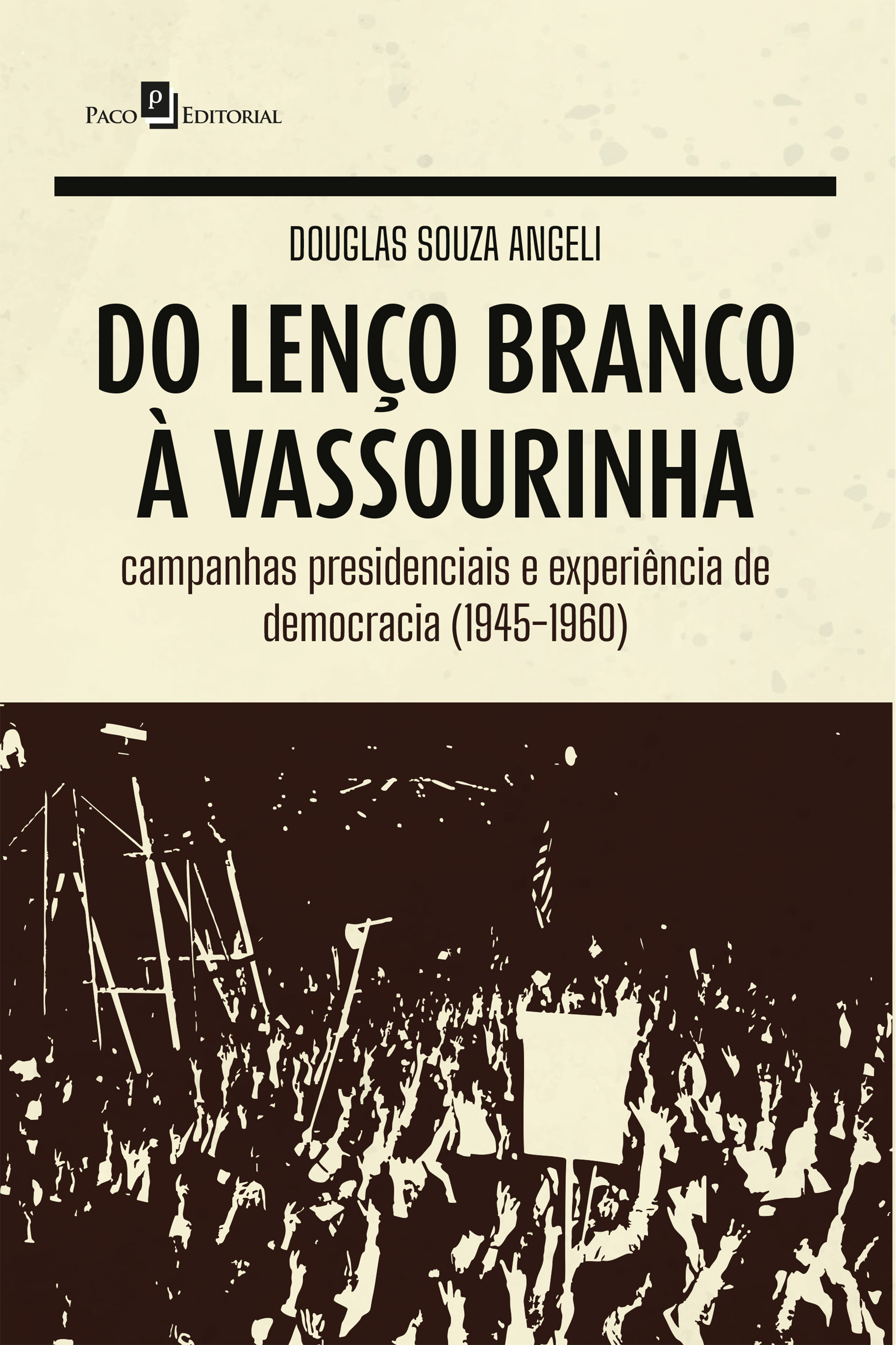 Do lenço branco à vassourinha