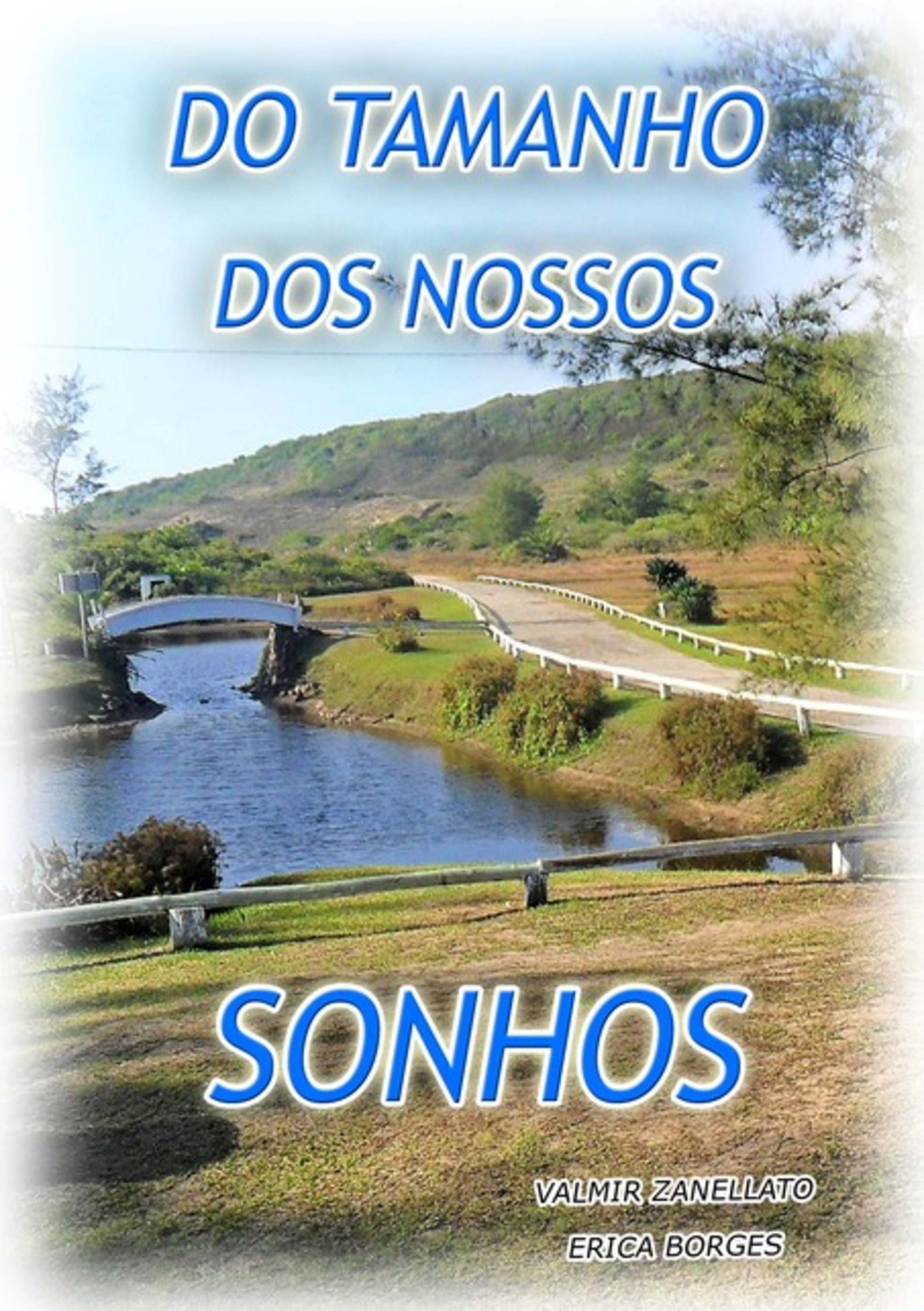 Do Tamanho Dos Nossos Sonhos