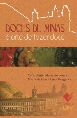 Doces de Minas - A arte de Fazer doce
