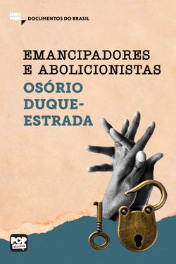 Documentos do Brasil - Emancipadores e abolicionistas