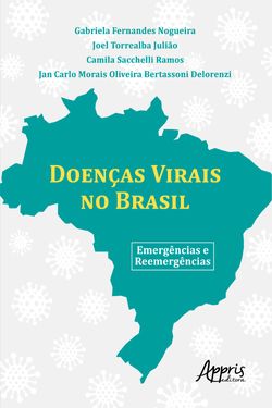 Doenças virais no Brasil: emergências reemergências 