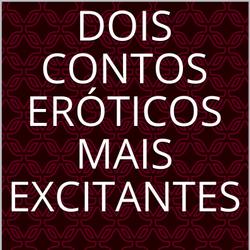 Dois contos eróticos mais excitantes 